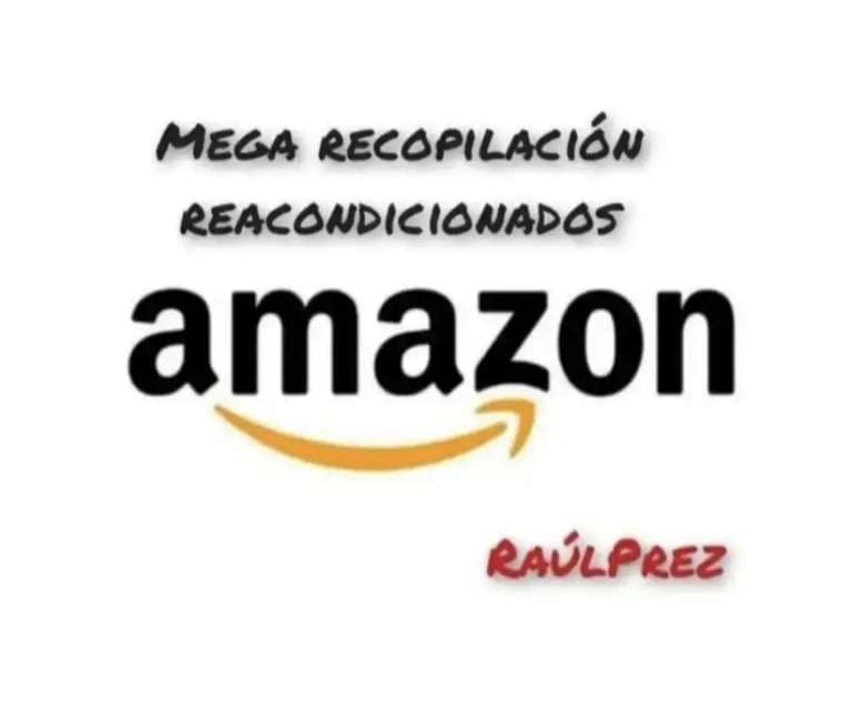 Mega Recopilación Productos Reacondicionados Amazon